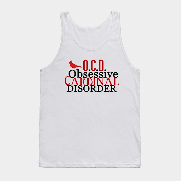 Beautiful Obsessive Cardinal Disorder Tank Top by epiclovedesigns